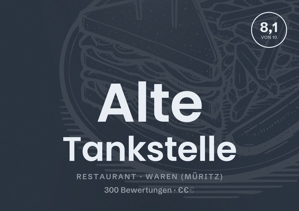 Illustriertes Poster von Alte Tankstelle, Restaurant in Waren (Müritz): Bewertung 8,1 von 10 aus 300 Bewertungen, Preisniveau €€