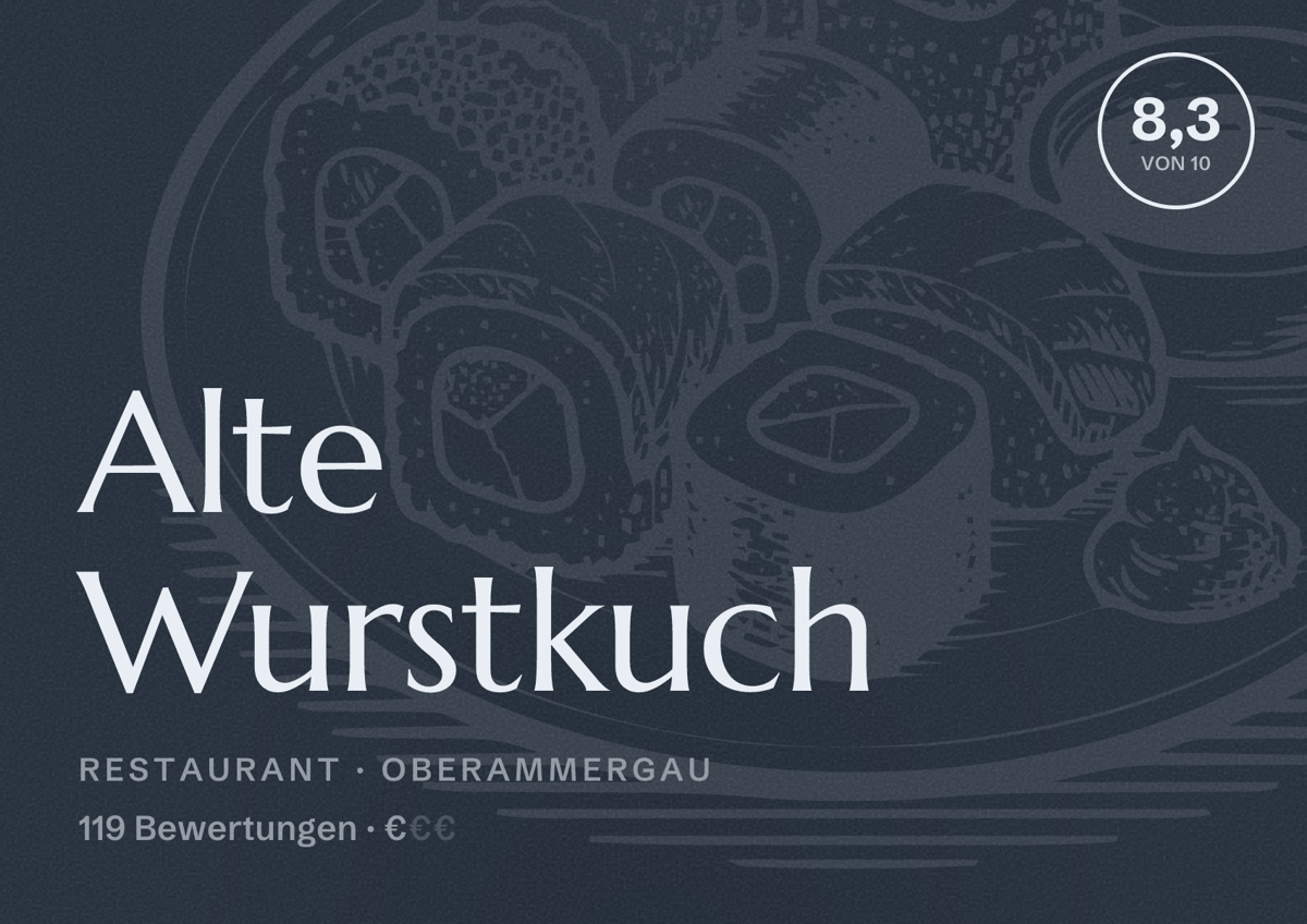 Illustriertes Poster von Alte Wurstkuch, Restaurant in Oberammergau: Bewertung 8,3 von 10 aus 119 Bewertungen, Preisniveau €