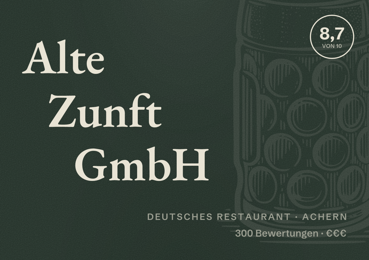 Illustriertes Poster von Alte Zunft GmbH, Deutsches Restaurant in Achern: Bewertung 8,7 von 10 aus 300 Bewertungen, Preisniveau €€€