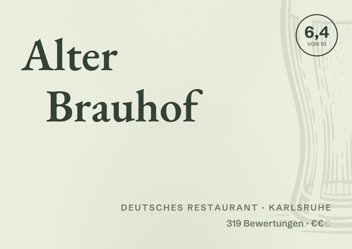 Illustriertes Poster von Alter Brauhof, Deutsches Restaurant in Karlsruhe: Bewertung 6,4 von 10 aus 319 Bewertungen, Preisniveau €€