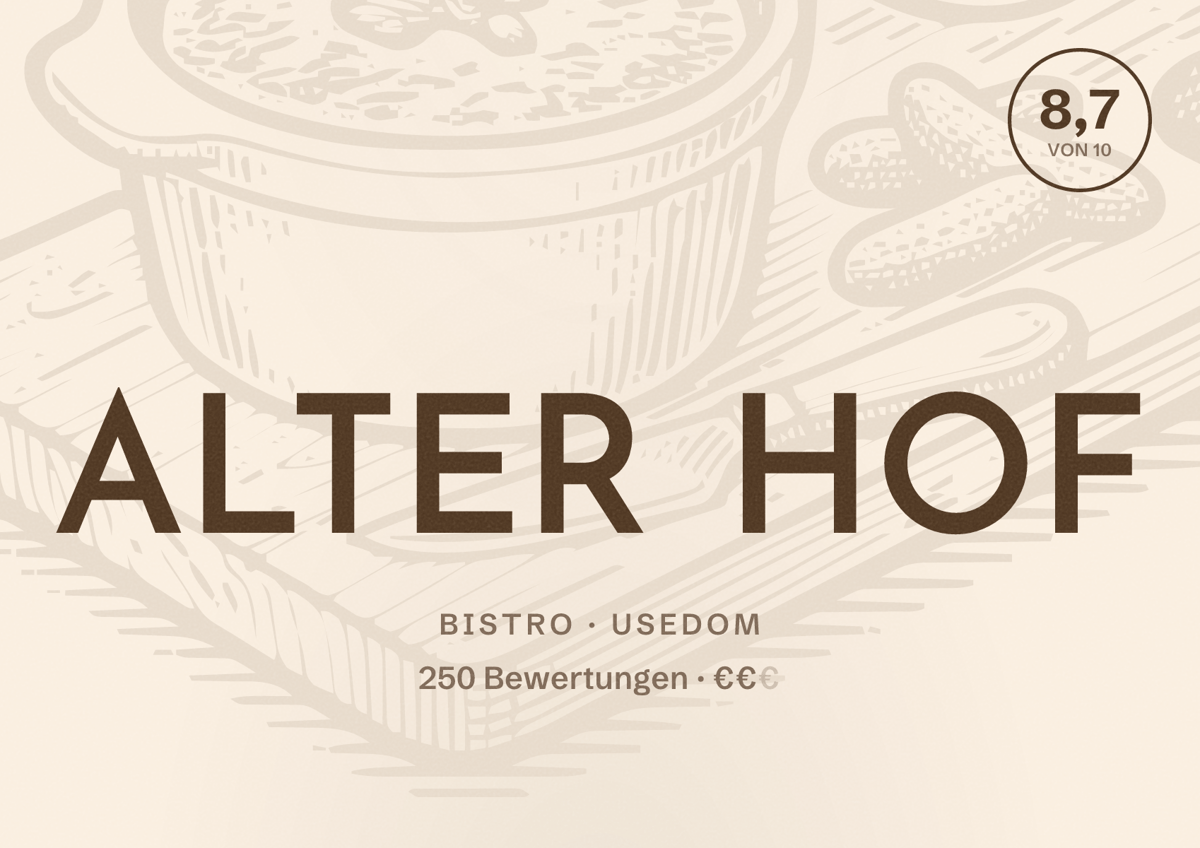 Illustriertes Poster von ALTER HOF, Bistro in Usedom: Bewertung 8,7 von 10 aus 250 Bewertungen, Preisniveau €€