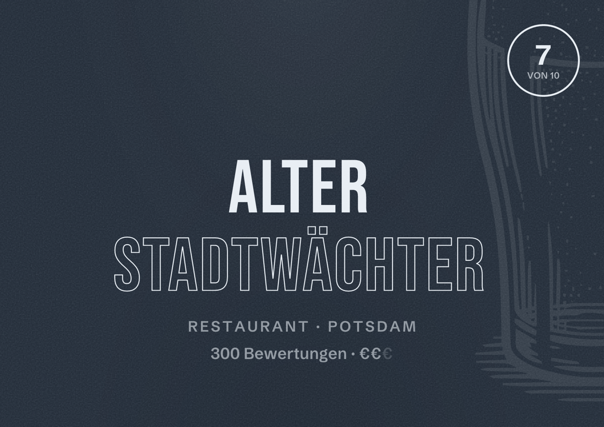 Illustriertes Poster von Alter Stadtwächter, Restaurant in Potsdam: Bewertung 7 von 10 aus 300 Bewertungen, Preisniveau €€