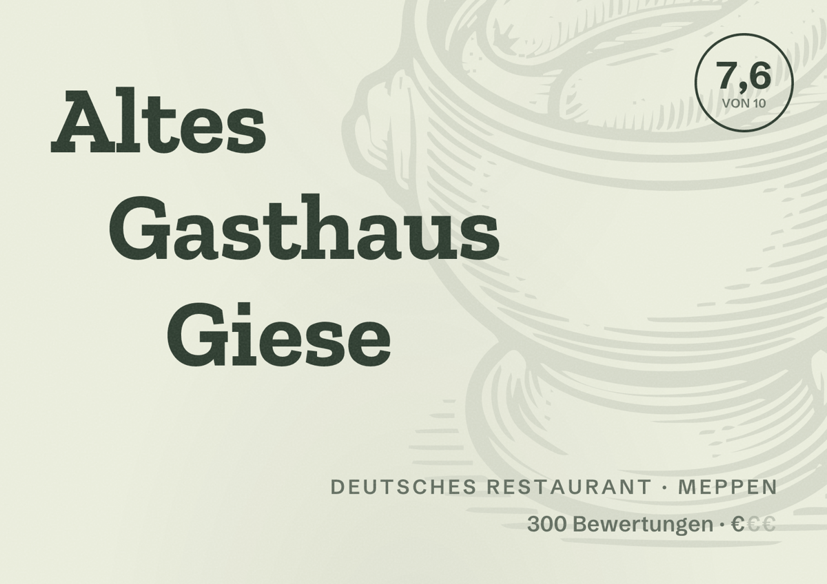 Illustriertes Poster von Altes Gasthaus Giese, Deutsches Restaurant in Meppen: Bewertung 7,6 von 10 aus 300 Bewertungen, Preisniveau €