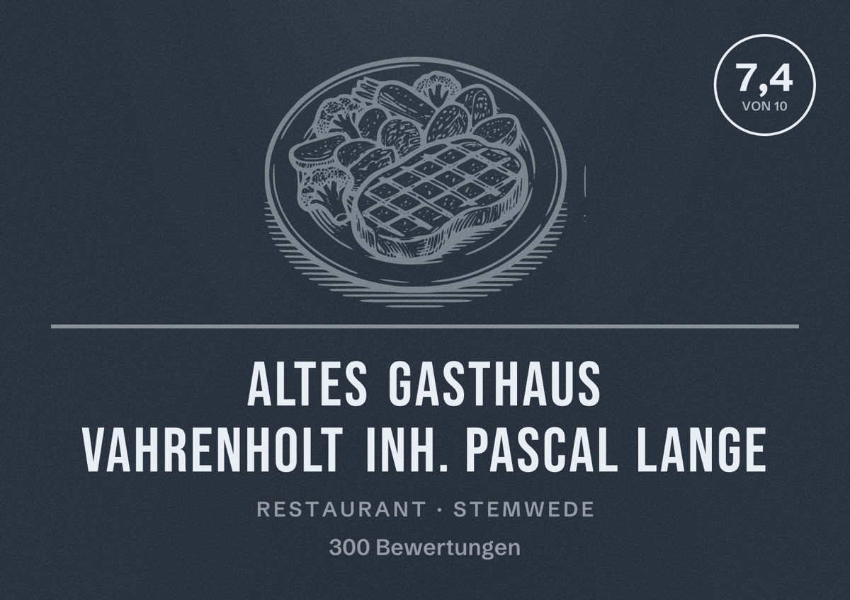 Illustriertes Poster von Altes Gasthaus Vahrenholt Inh. Pascal Lange, Restaurant in Stemwede: Bewertung 7,4 von 10 aus 300 Bewertungen