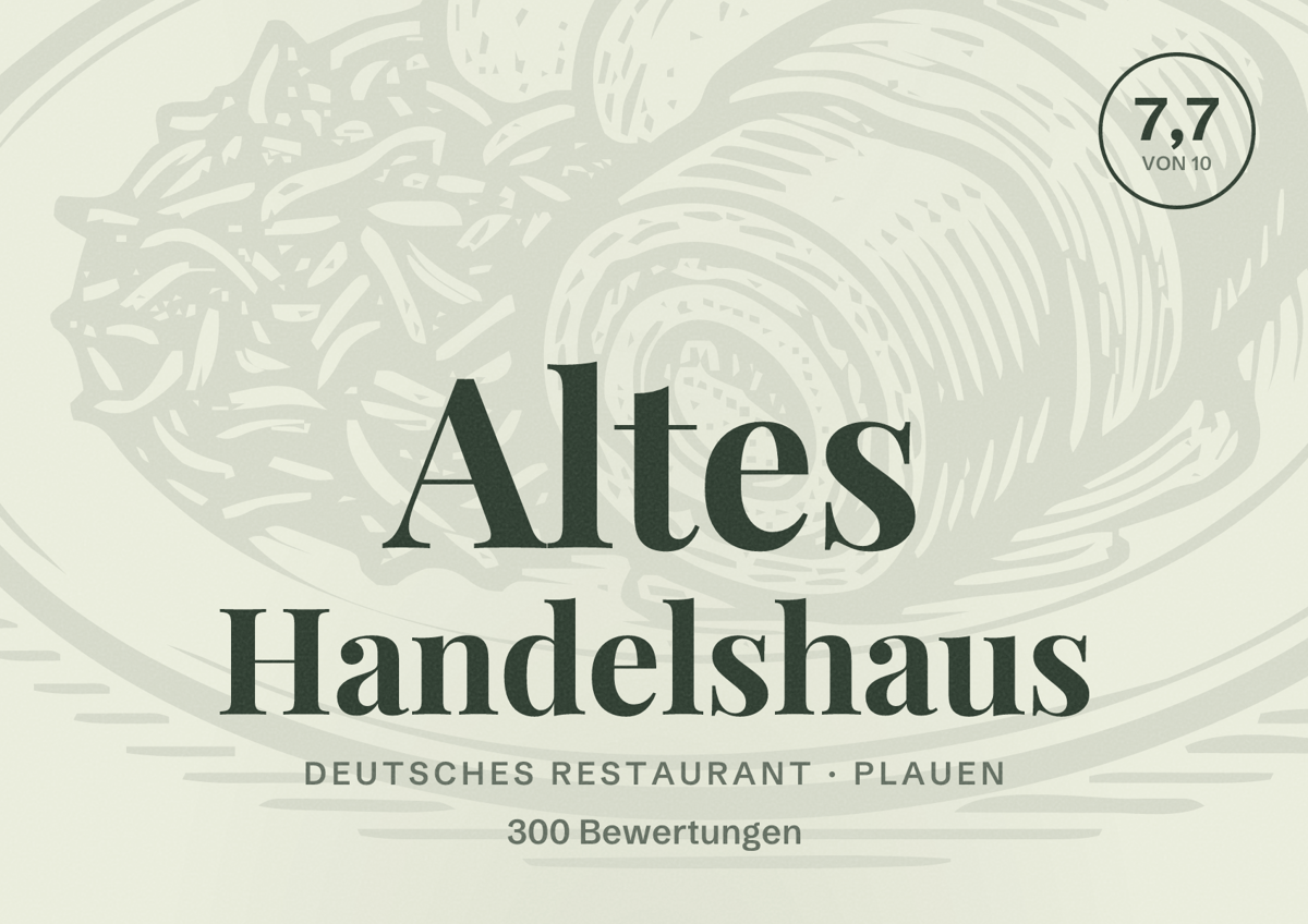 Illustriertes Poster von Altes Handelshaus, Deutsches Restaurant in Plauen: Bewertung 7,7 von 10 aus 300 Bewertungen
