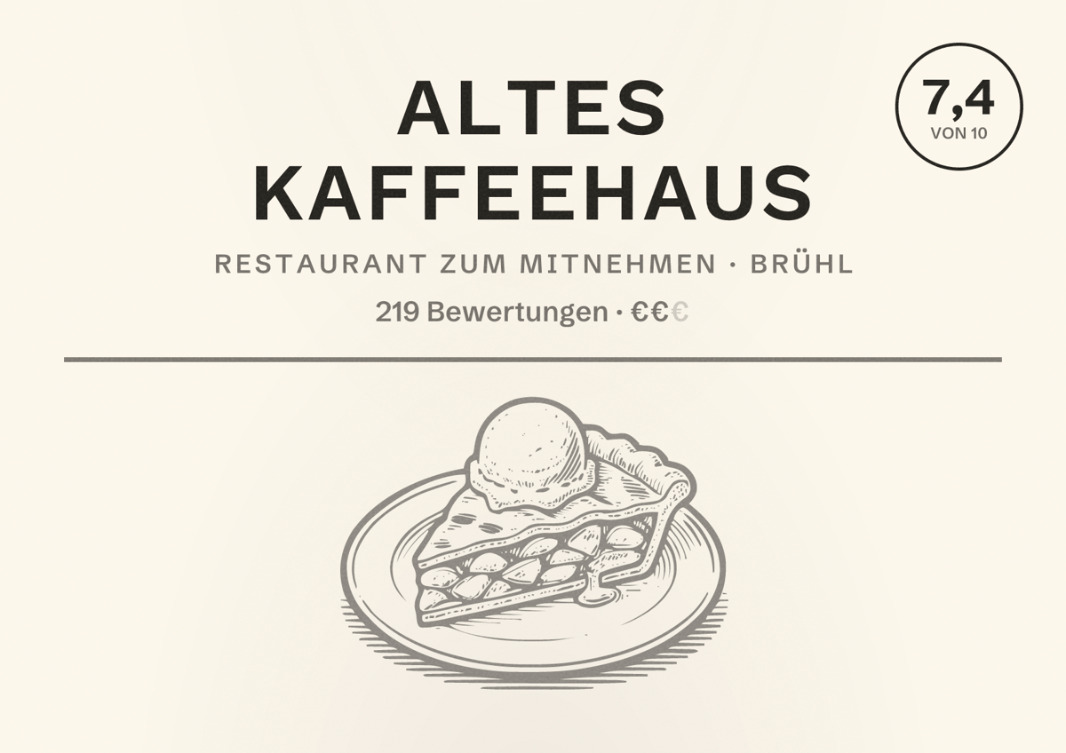 Illustriertes Poster von Altes Kaffeehaus, Restaurant zum Mitnehmen in Brühl: Bewertung 7,4 von 10 aus 219 Bewertungen, Preisniveau €€