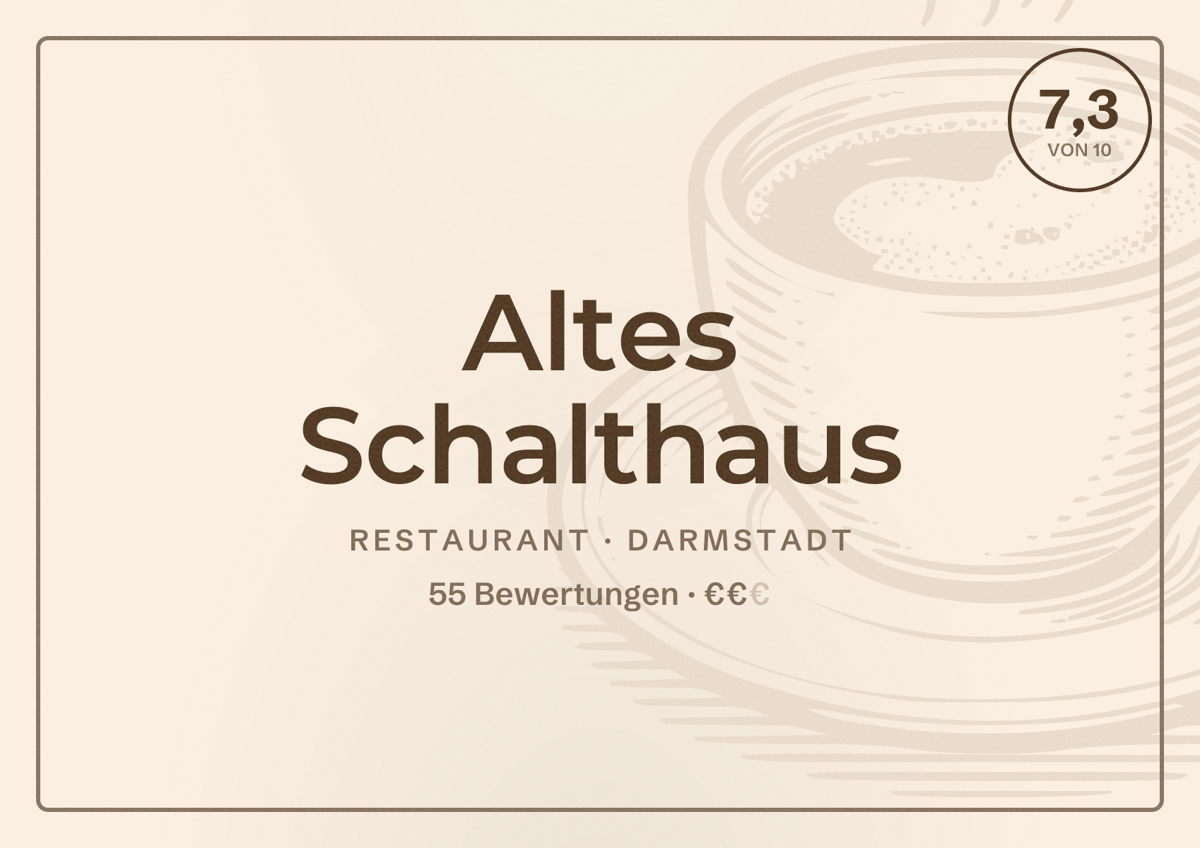 Illustriertes Poster von Altes Schalthaus, Restaurant in Darmstadt: Bewertung 7,3 von 10 aus 55 Bewertungen, Preisniveau €€