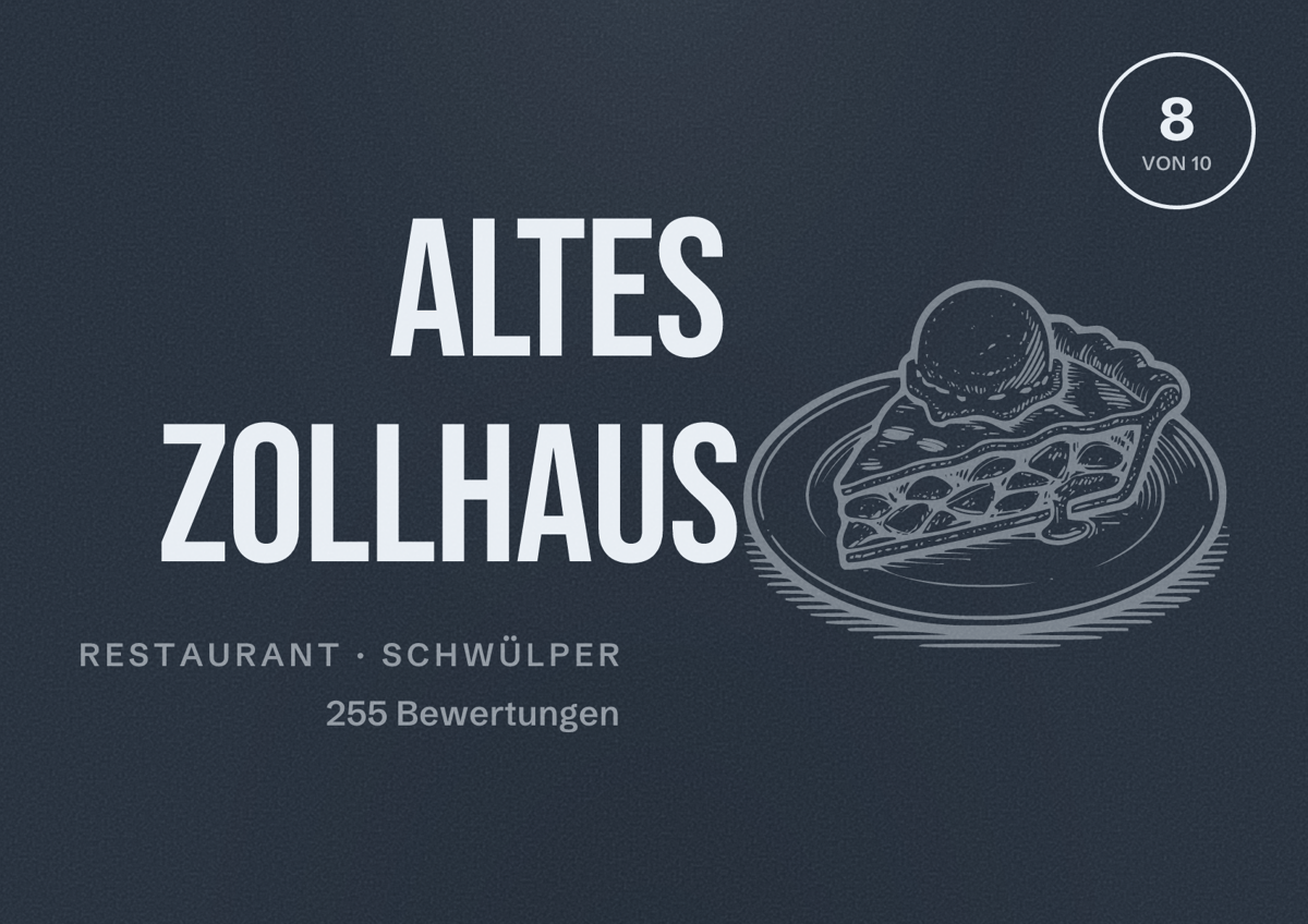 Illustriertes Poster von Altes Zollhaus, Restaurant in Schwülper: Bewertung 8 von 10 aus 255 Bewertungen