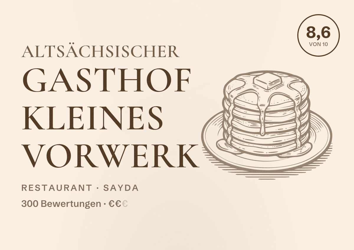 Illustriertes Poster von Altsächsischer Gasthof Kleines Vorwerk, Restaurant in Sayda: Bewertung 8,6 von 10 aus 300 Bewertungen, Preisniveau €€