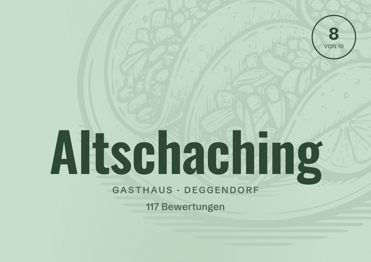Illustriertes Poster von Altschaching, Gasthaus in Deggendorf: Bewertung 8 von 10 aus 117 Bewertungen
