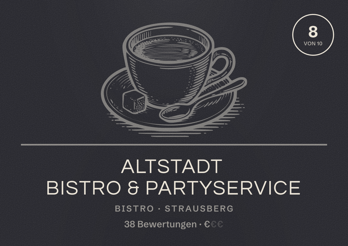 Illustriertes Poster von Altstadt Bistro & Partyservice, Bistro in Strausberg: Bewertung 8 von 10 aus 38 Bewertungen, Preisniveau €