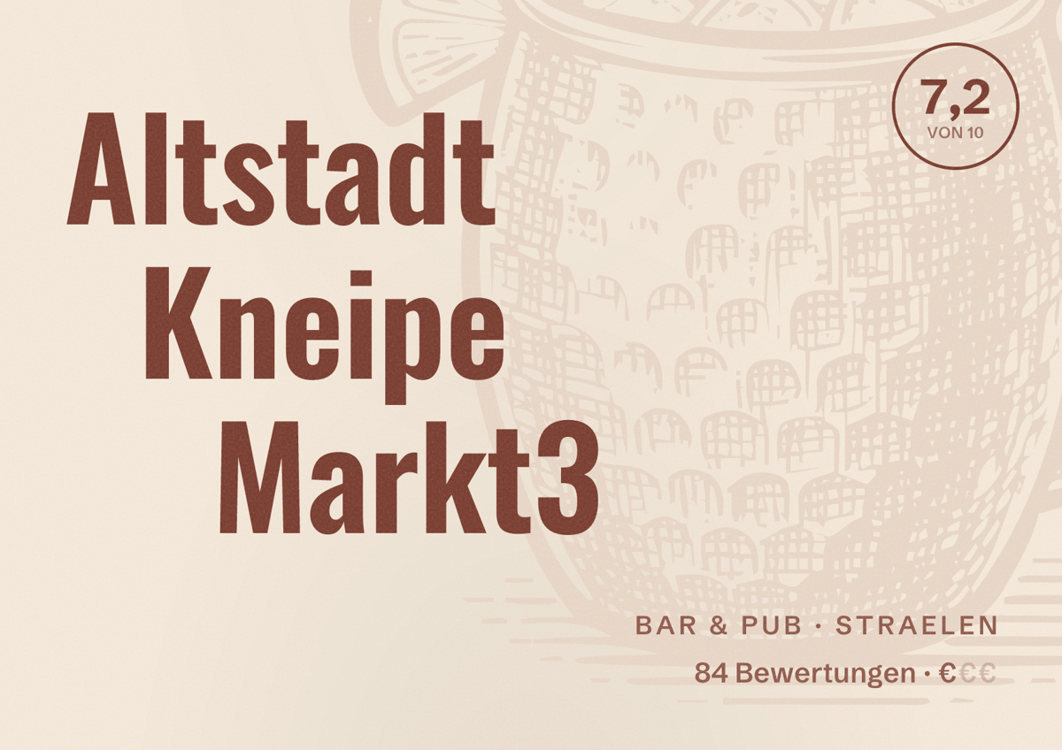 Illustriertes Poster von Altstadt Kneipe Markt3, Bar & Pub in Straelen: Bewertung 7,2 von 10 aus 84 Bewertungen, Preisniveau €