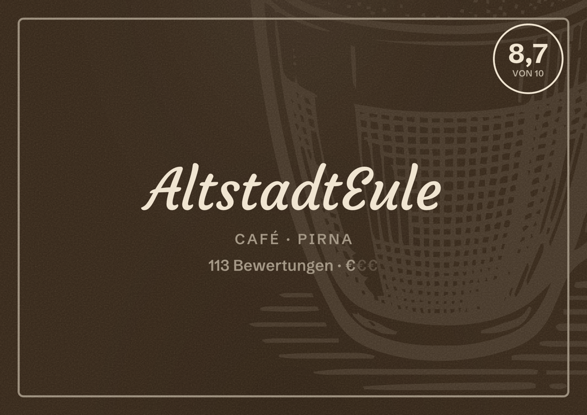 Illustriertes Poster von AltstadtEule, Café in Pirna: Bewertung 8,7 von 10 aus 113 Bewertungen, Preisniveau €
