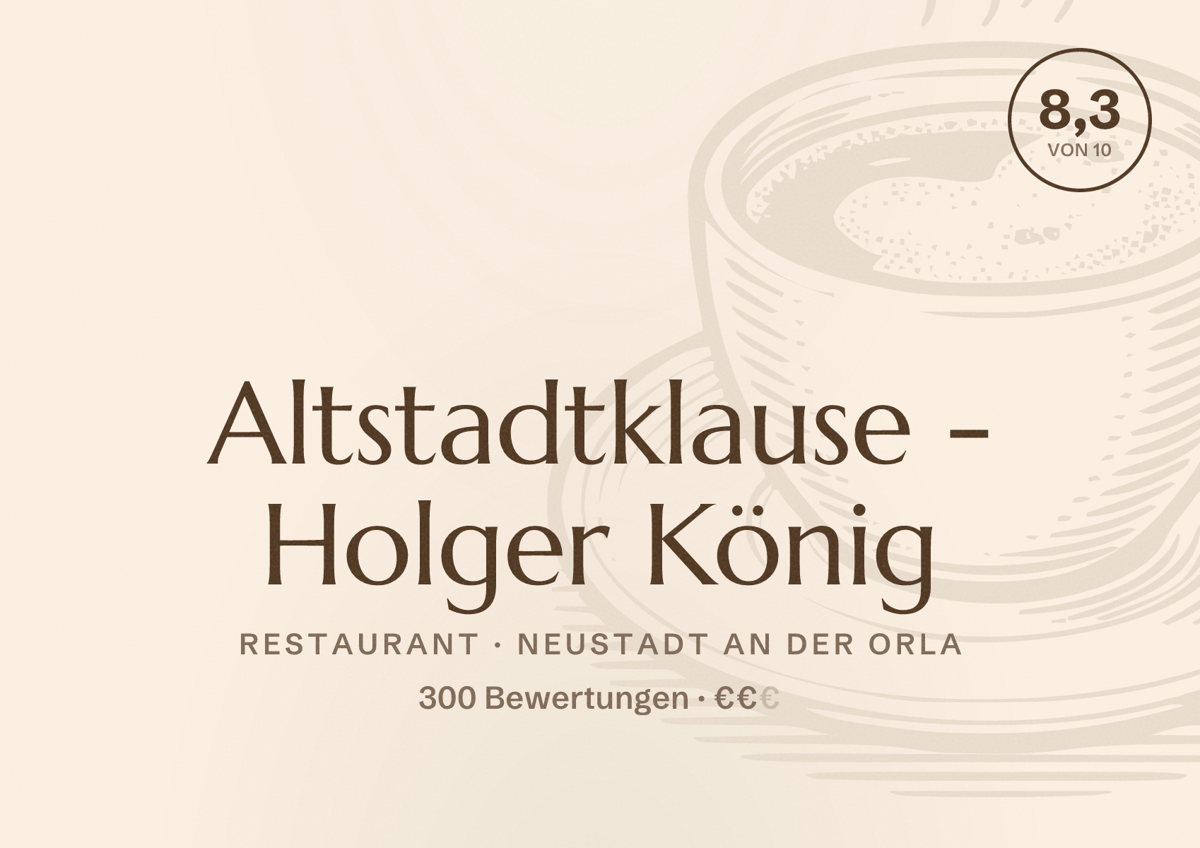 Illustriertes Poster von Altstadtklause - Holger König, Restaurant in Neustadt an der Orla: Bewertung 8,3 von 10 aus 300 Bewertungen, Preisniveau €€