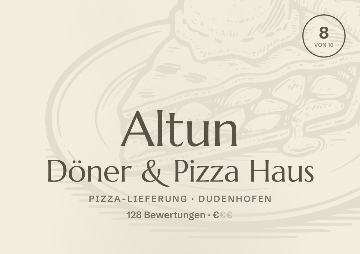 Illustriertes Poster von Altun Döner & Pizza Haus, Pizza-Lieferung in Dudenhofen: Bewertung 8 von 10 aus 128 Bewertungen, Preisniveau €