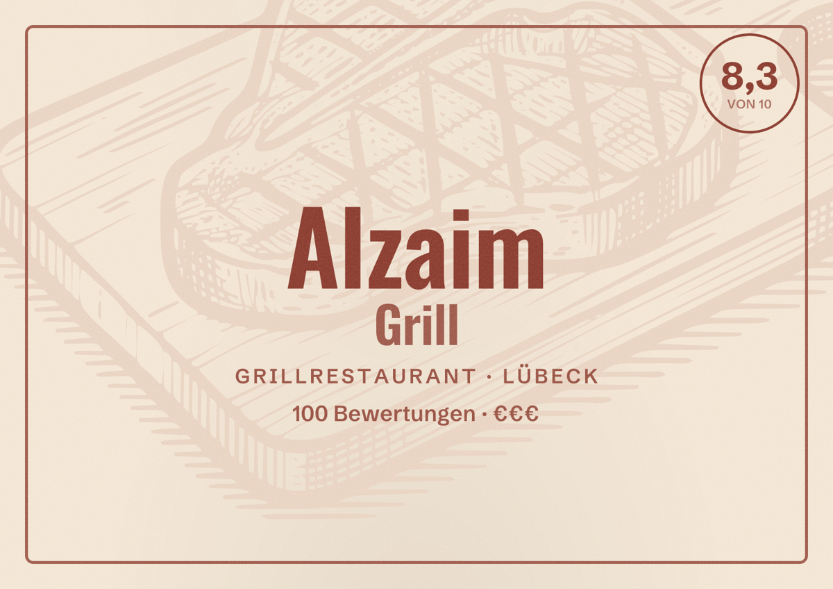 Illustriertes Poster von Alzaim Grill, Grillrestaurant in Lübeck: Bewertung 8,3 von 10 aus 100 Bewertungen, Preisniveau €€€