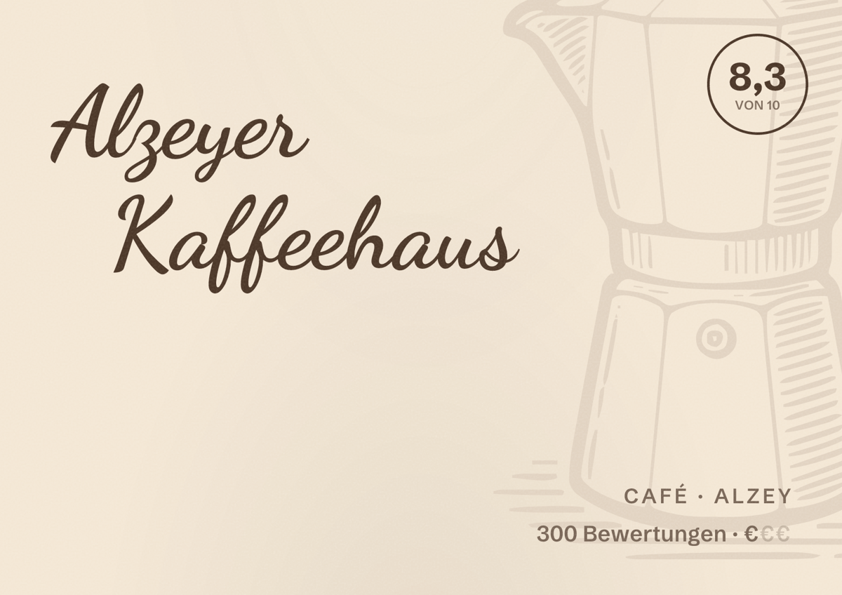 Illustriertes Poster von Alzeyer Kaffeehaus, Café in Alzey: Bewertung 8,3 von 10 aus 300 Bewertungen, Preisniveau €
