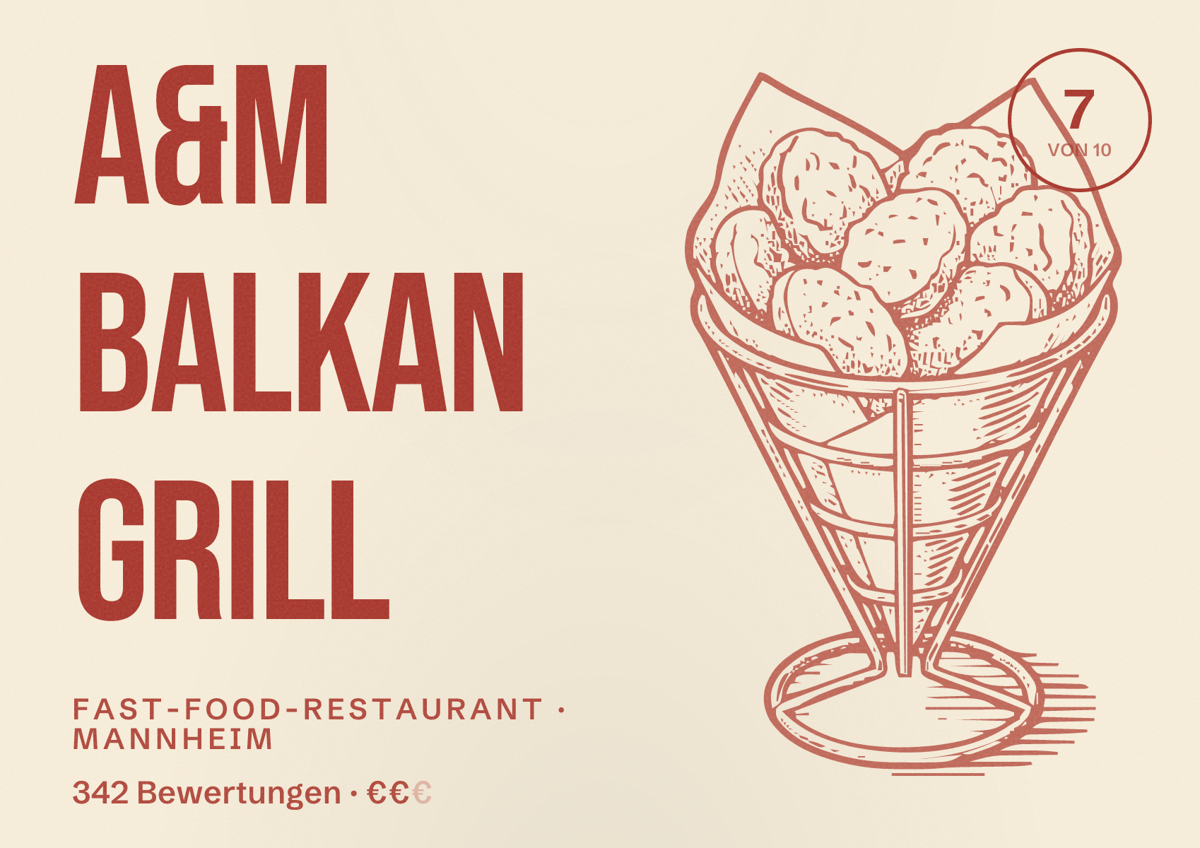 Illustriertes Poster von A&M BALKAN GRILL, Fast-Food-Restaurant in Mannheim: Bewertung 7 von 10 aus 342 Bewertungen, Preisniveau €€