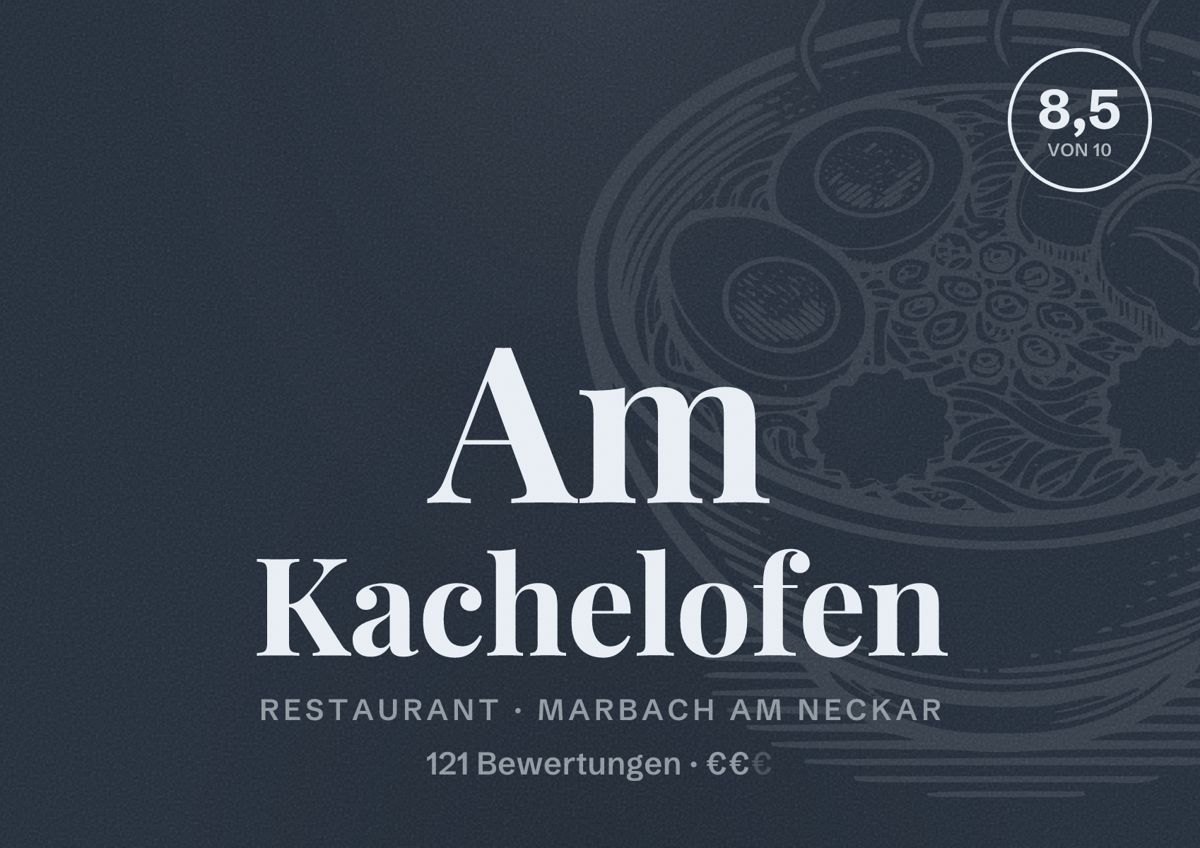 Illustriertes Poster von Am Kachelofen, Restaurant in Marbach am Neckar: Bewertung 8,5 von 10 aus 121 Bewertungen, Preisniveau €€