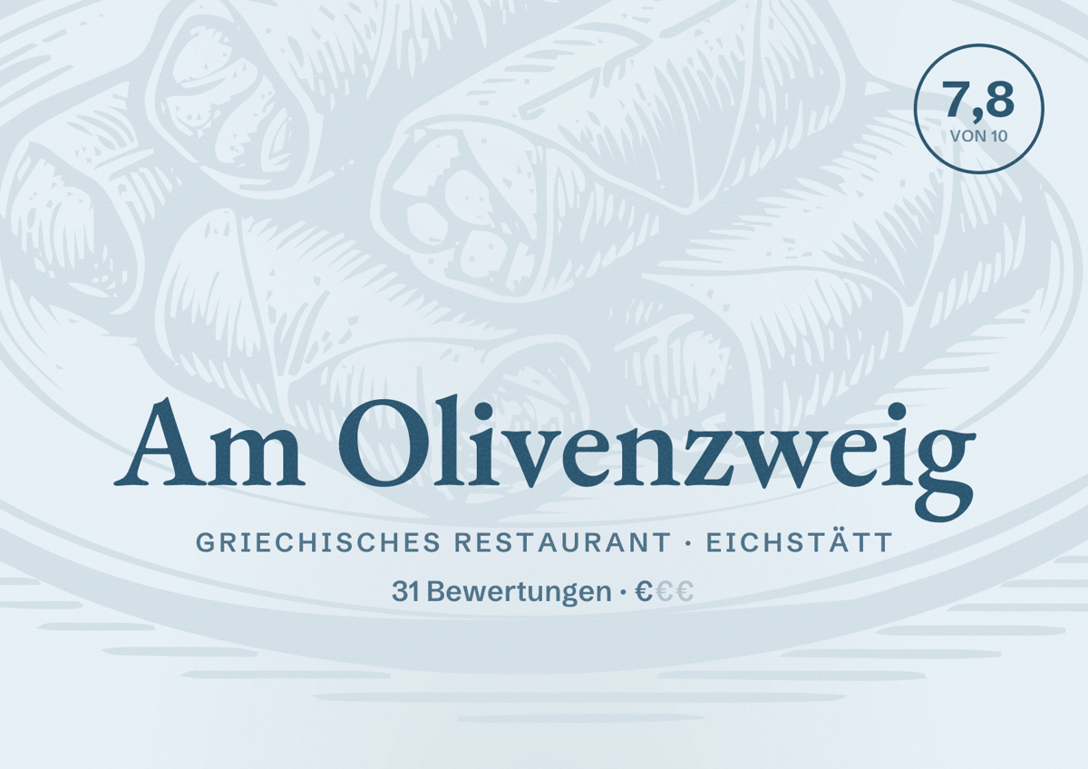 Illustriertes Poster von Am Olivenzweig, Griechisches Restaurant in Eichstätt: Bewertung 7,8 von 10 aus 31 Bewertungen, Preisniveau €