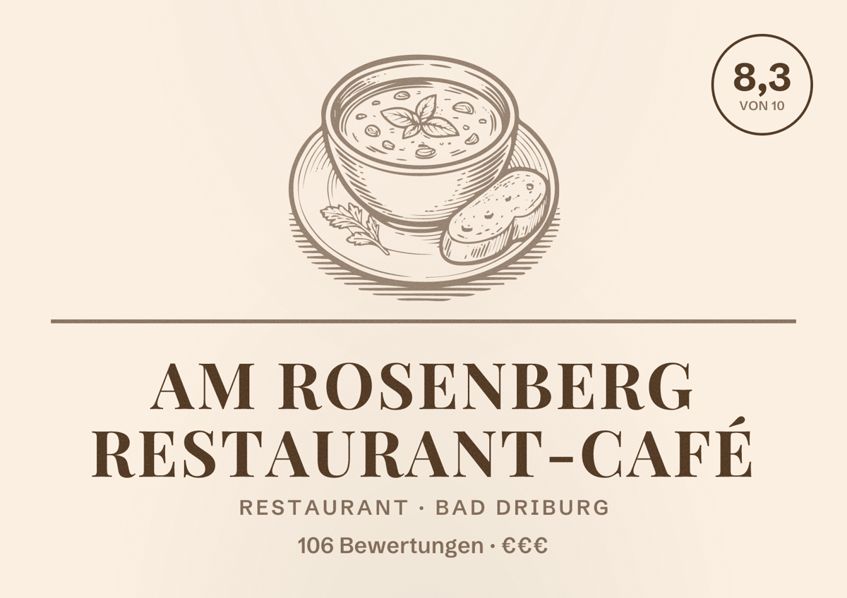 Illustriertes Poster von Am Rosenberg Restaurant-Café, Restaurant in Bad Driburg: Bewertung 8,3 von 10 aus 106 Bewertungen, Preisniveau €€€