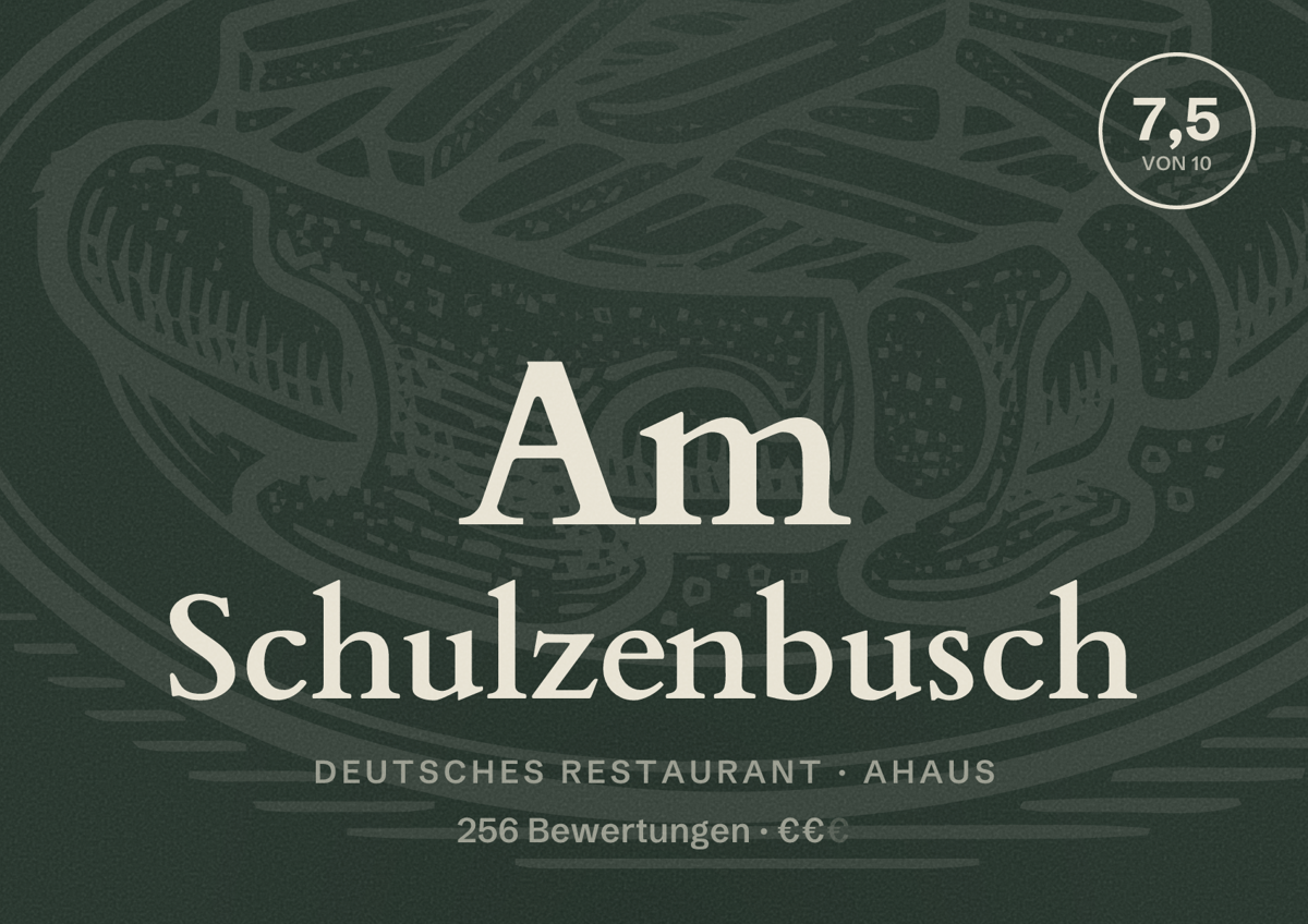 Illustriertes Poster von Am Schulzenbusch, Deutsches Restaurant in Ahaus: Bewertung 7,5 von 10 aus 256 Bewertungen, Preisniveau €€