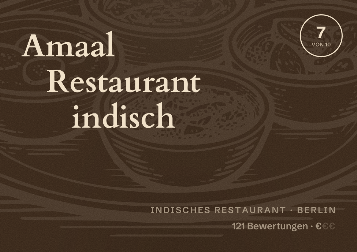 Illustriertes Poster von Amaal Restaurant indisch, Indisches Restaurant in Berlin: Bewertung 7,0 von 10 aus 121 Bewertungen, Preisniveau €