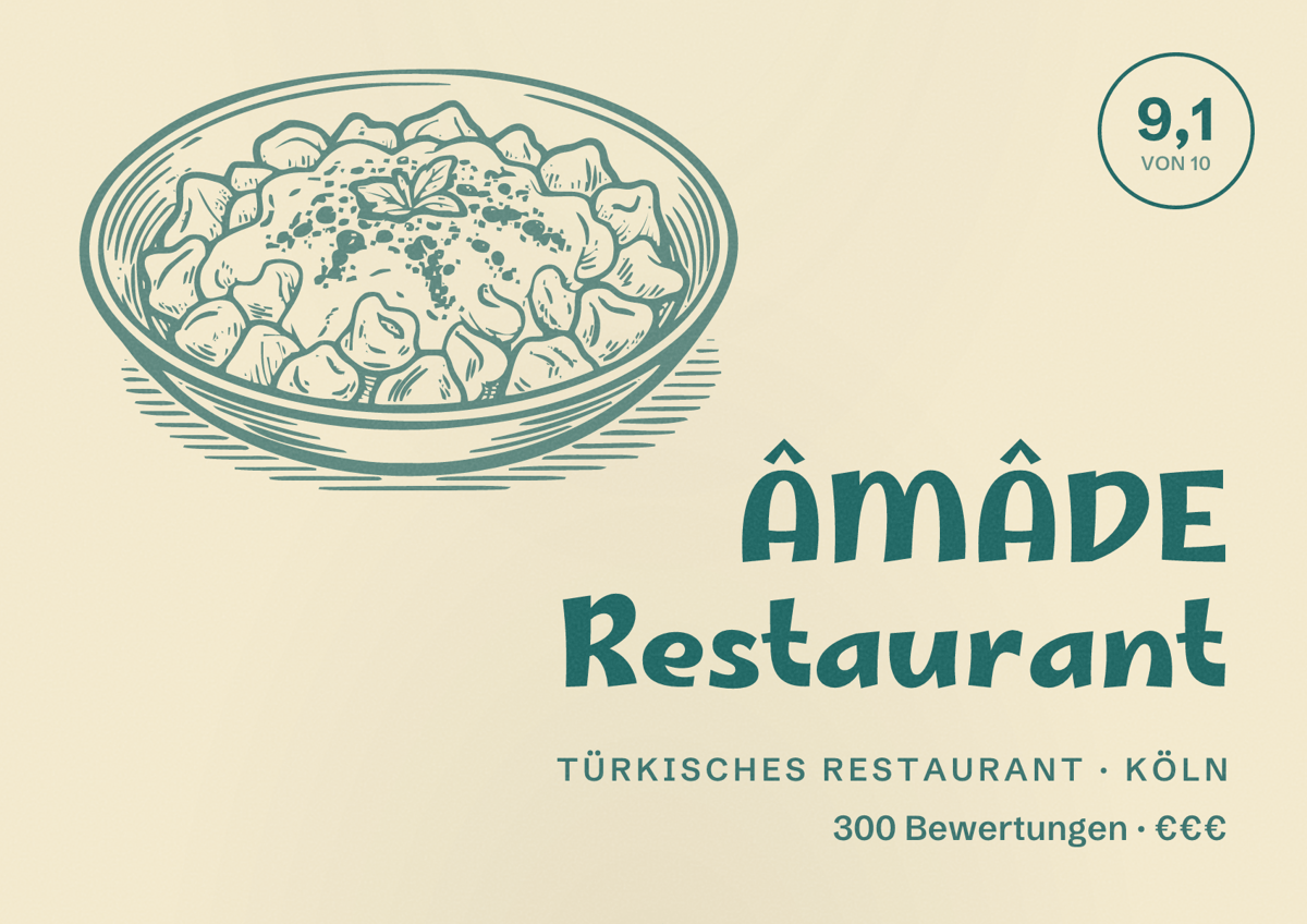 Illustriertes Poster von ÂMÂDE Restaurant, Türkisches Restaurant in Köln: Bewertung 9,1 von 10 aus 300 Bewertungen, Preisniveau €€€