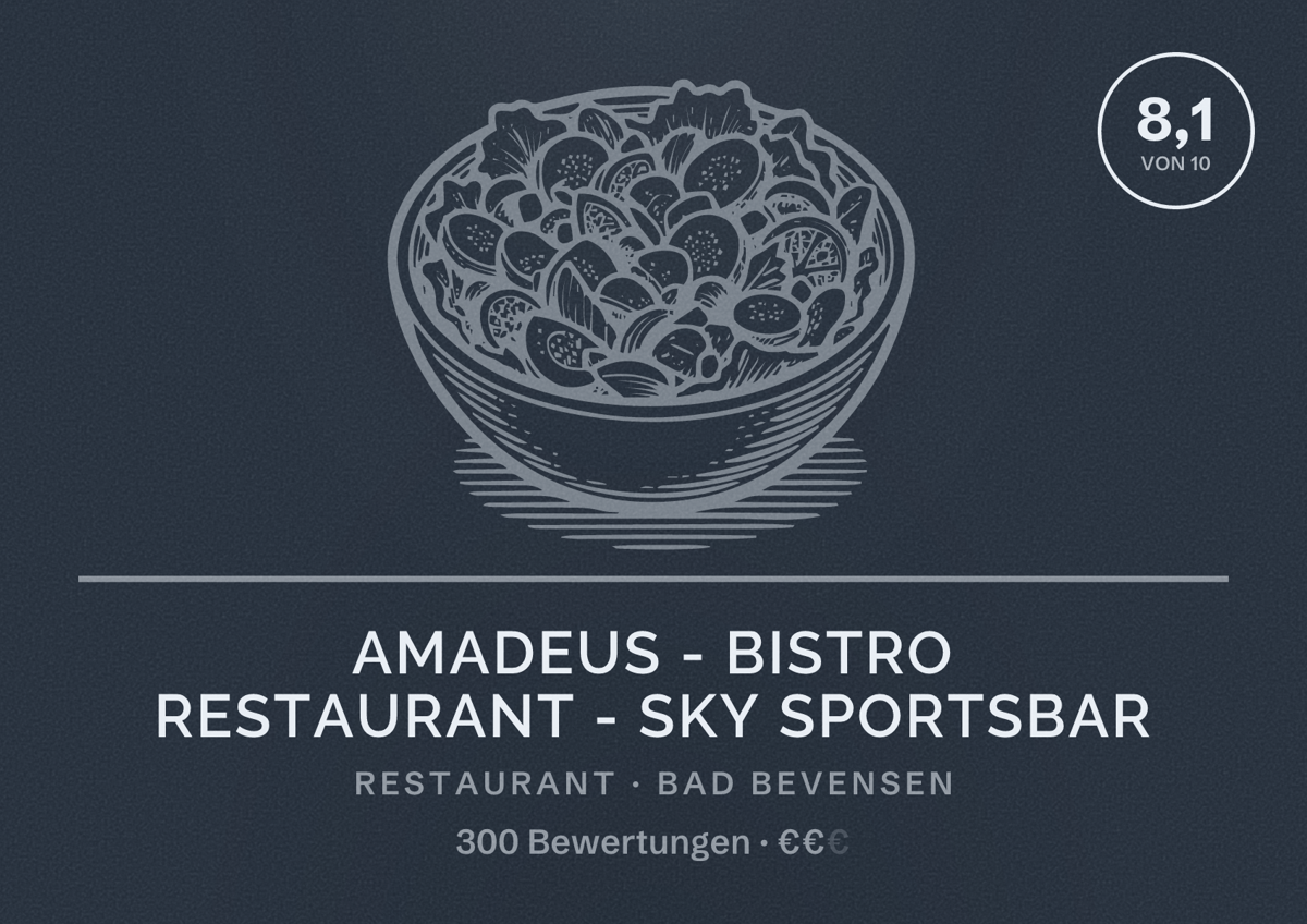 Illustriertes Poster von Amadeus - Bistro Restaurant - Sky Sportsbar, Restaurant in Bad Bevensen: Bewertung 8,1 von 10 aus 300 Bewertungen, Preisniveau €€