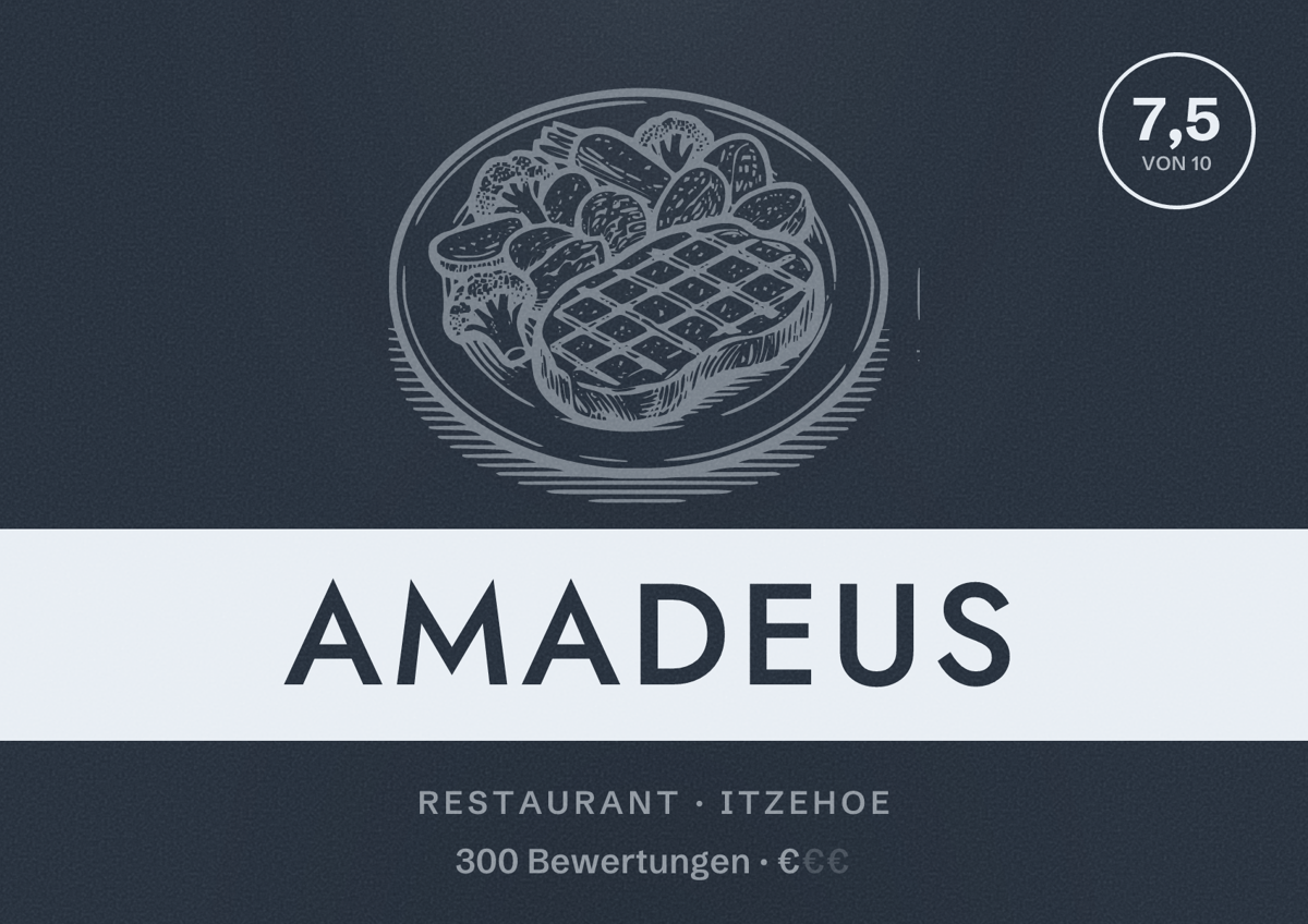 Illustriertes Poster von Amadeus, Restaurant in Itzehoe: Bewertung 7,5 von 10 aus 300 Bewertungen, Preisniveau €