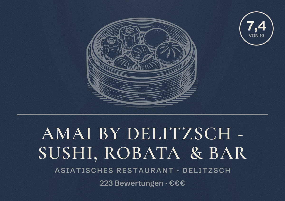 Illustriertes Poster von AMAI by Delitzsch - Sushi, Robata & Bar, Asiatisches Restaurant in Delitzsch: Bewertung 7,4 von 10 aus 223 Bewertungen, Preisniveau €€€