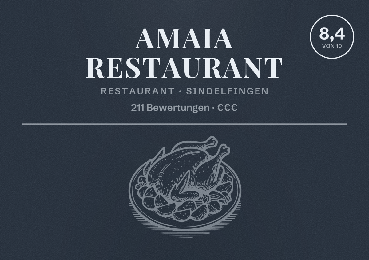 Illustriertes Poster von AMAIA Restaurant, Restaurant in Sindelfingen: Bewertung 8,4 von 10 aus 211 Bewertungen, Preisniveau €€€