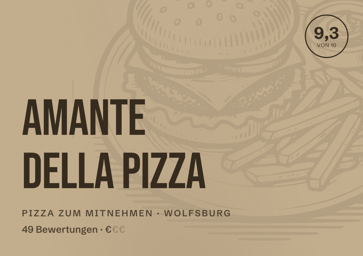 Illustriertes Poster von Amante della Pizza, Pizza zum Mitnehmen in Wolfsburg: Bewertung 9,3 von 10 aus 49 Bewertungen, Preisniveau €