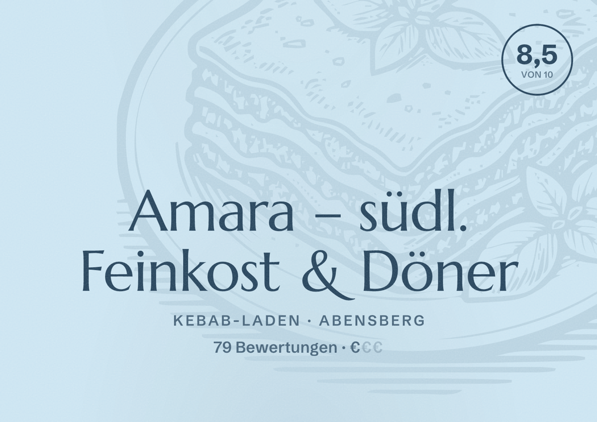 Illustriertes Poster von Amara – südl. Feinkost & Döner, Kebab-Laden in Abensberg: Bewertung 8,5 von 10 aus 79 Bewertungen, Preisniveau €