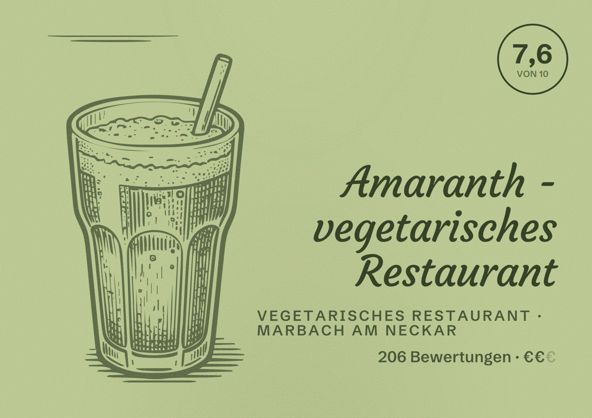 Illustriertes Poster von Amaranth - vegetarisches Restaurant, Vegetarisches Restaurant in Marbach am Neckar: Bewertung 7,6 von 10 aus 206 Bewertungen, Preisniveau €€