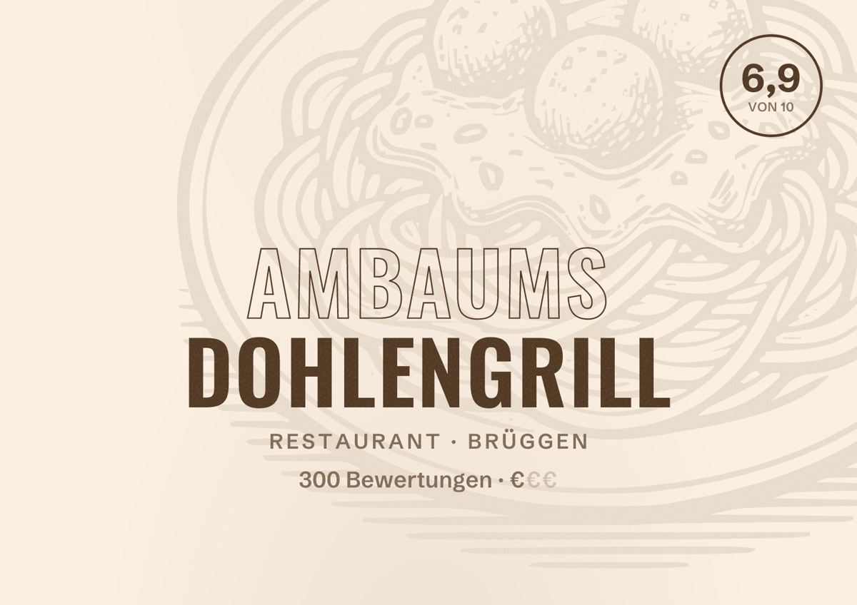 Illustriertes Poster von Ambaums Dohlengrill, Restaurant in Brüggen: Bewertung 6,9 von 10 aus 300 Bewertungen, Preisniveau €