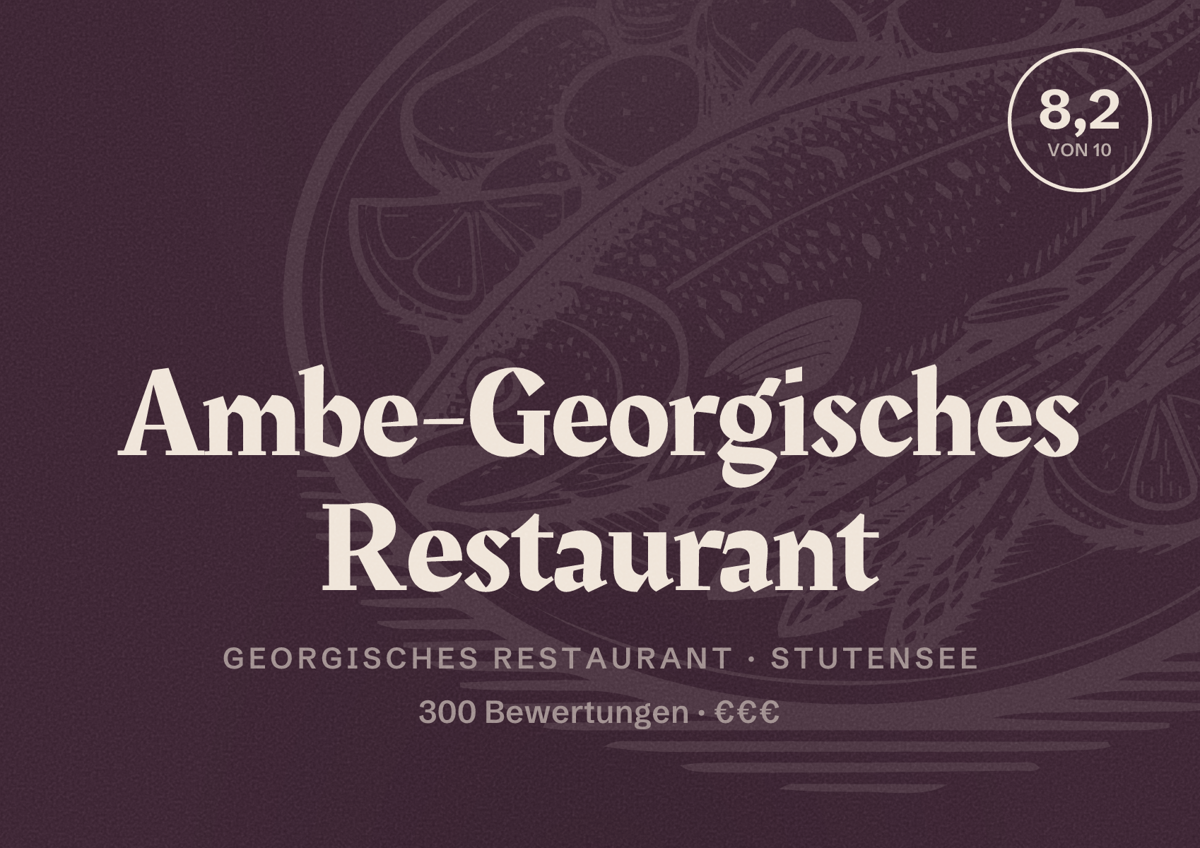 Illustriertes Poster von Ambe-Georgisches Restaurant, Georgisches Restaurant in Stutensee: Bewertung 8,2 von 10 aus 300 Bewertungen, Preisniveau €€€