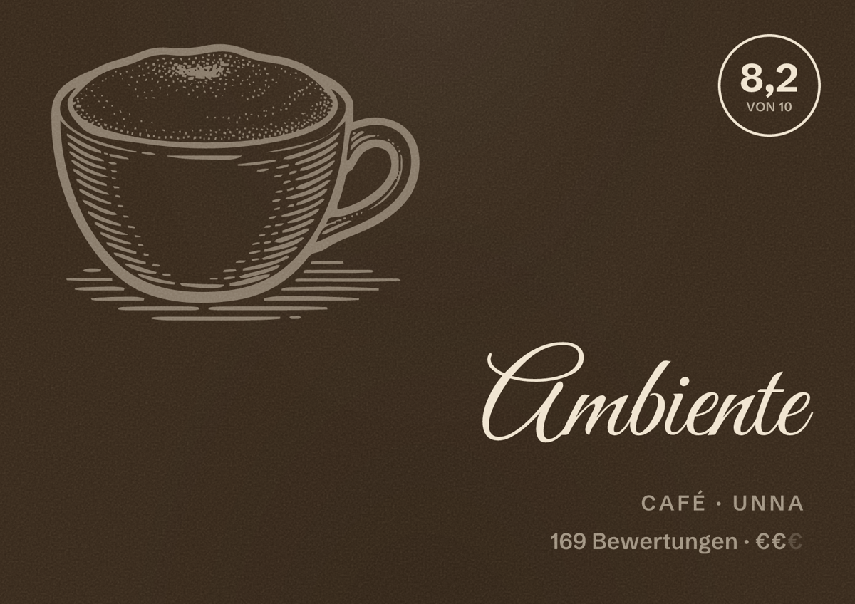 Illustriertes Poster von Ambiente, Café in Unna: Bewertung 8,2 von 10 aus 169 Bewertungen, Preisniveau €€