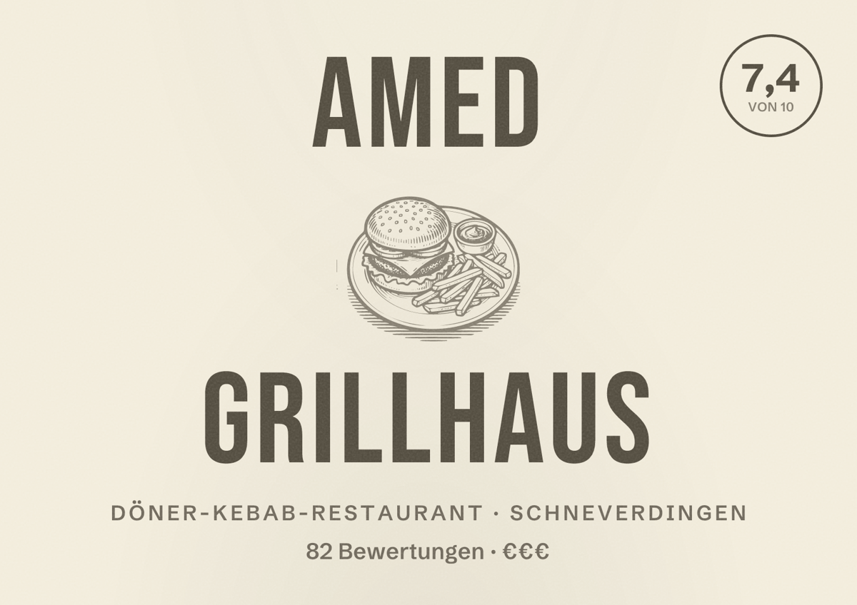 Illustriertes Poster von Amed Grillhaus, Döner-Kebab-Restaurant in Schneverdingen: Bewertung 7,4 von 10 aus 82 Bewertungen, Preisniveau €€€