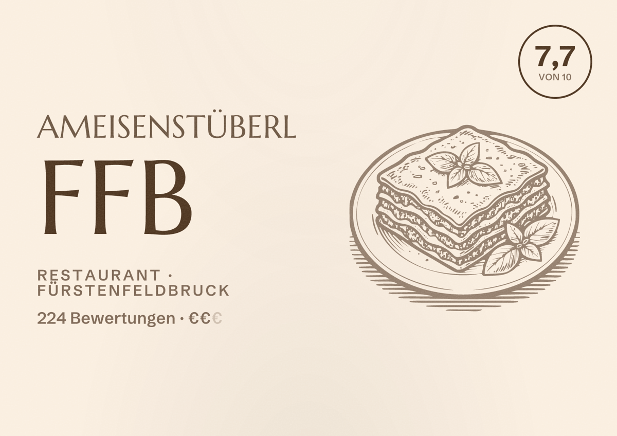 Illustriertes Poster von Ameisenstüberl FFB, Restaurant in Fürstenfeldbruck: Bewertung 7,7 von 10 aus 224 Bewertungen, Preisniveau €€