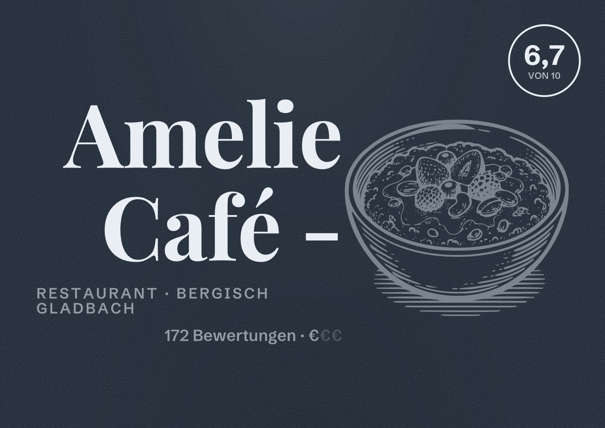 Illustriertes Poster von Amelie Café -, Restaurant in Bergisch Gladbach: Bewertung 6,7 von 10 aus 172 Bewertungen, Preisniveau €
