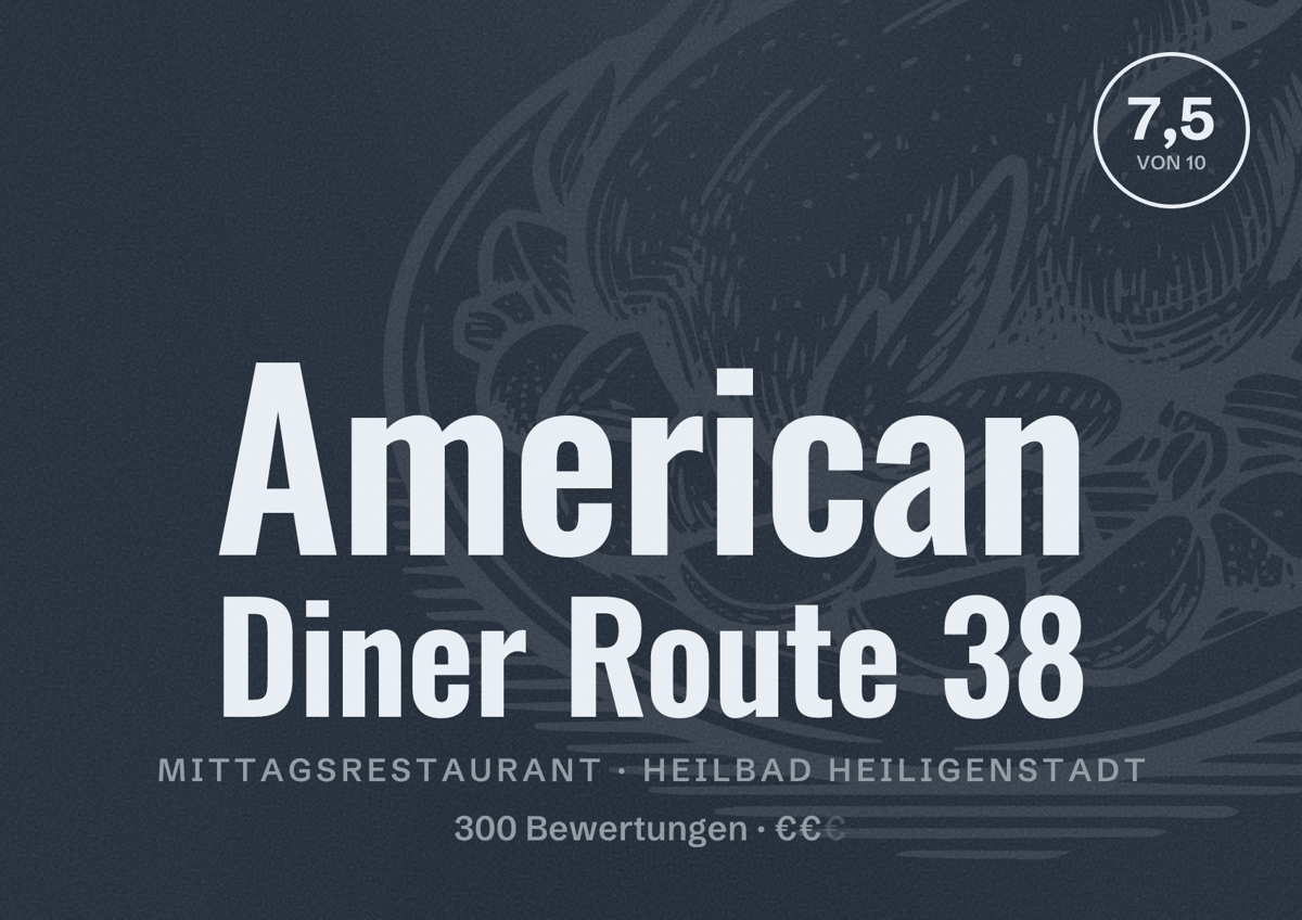 Illustriertes Poster von American Diner Route 38, Mittagsrestaurant in Heilbad Heiligenstadt: Bewertung 7,5 von 10 aus 300 Bewertungen, Preisniveau €€