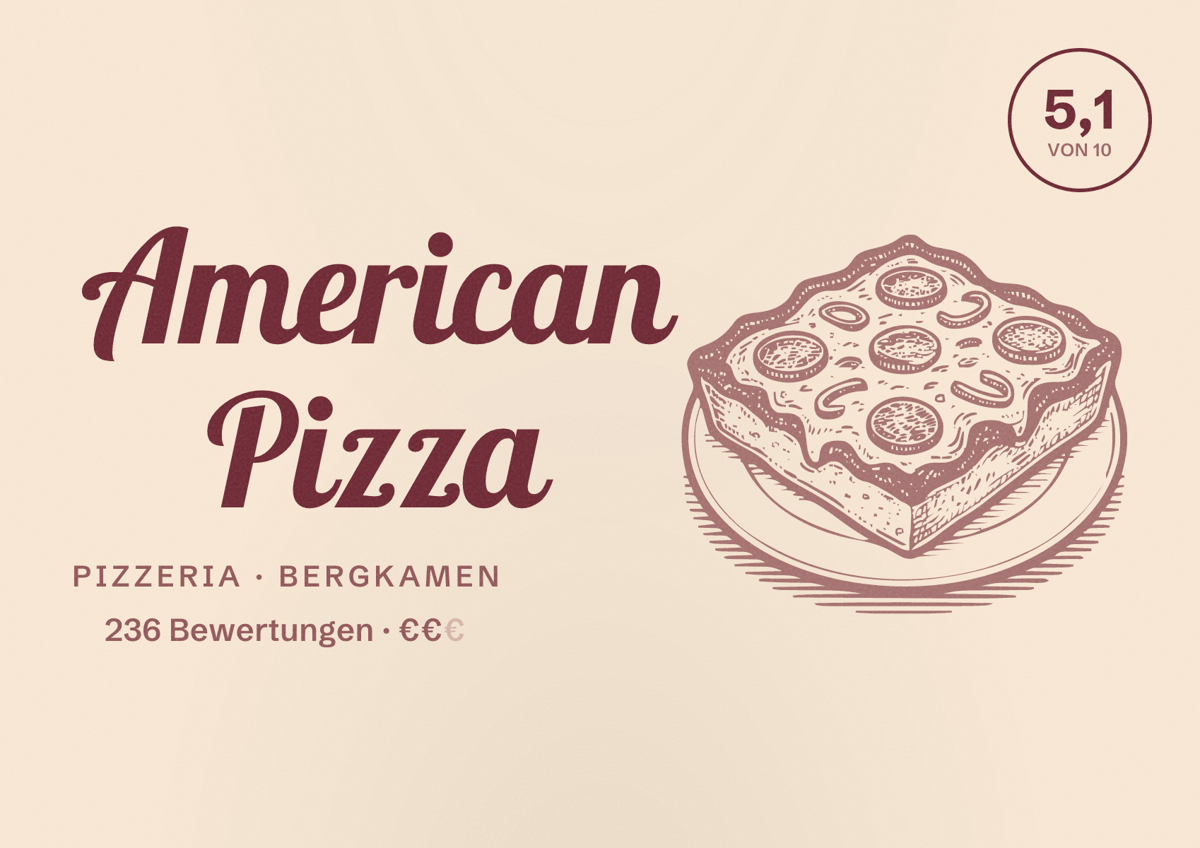 Illustriertes Poster von American Pizza, Pizzeria in Bergkamen: Bewertung 5,1 von 10 aus 236 Bewertungen, Preisniveau €€