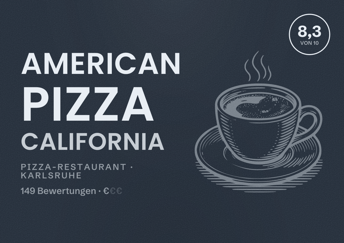 Illustriertes Poster von American Pizza California, Pizza-Restaurant in Karlsruhe: Bewertung 8,3 von 10 aus 149 Bewertungen, Preisniveau €