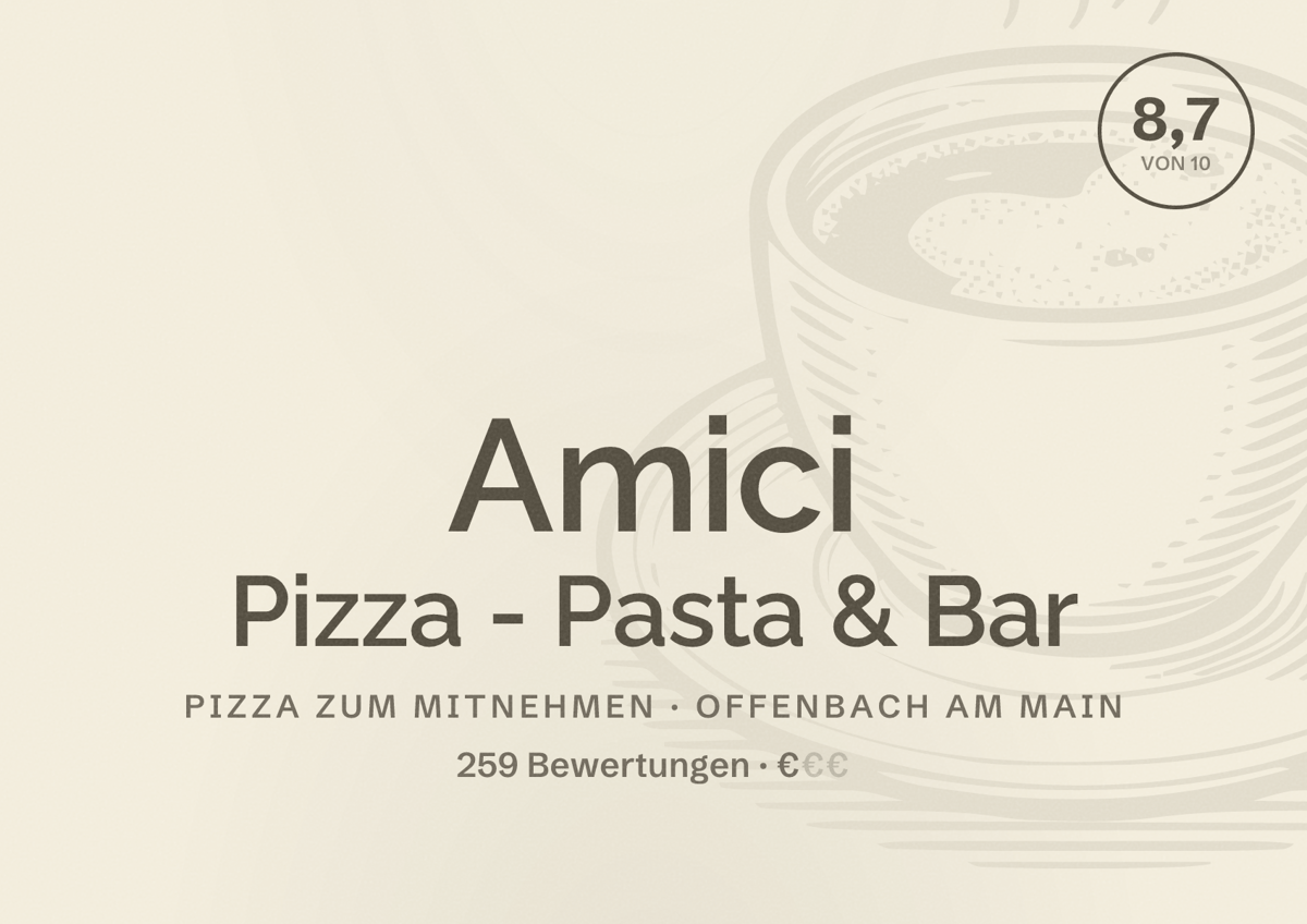 Illustriertes Poster von Amici Pizza - Pasta & Bar, Pizza zum Mitnehmen in Offenbach am Main: Bewertung 8,7 von 10 aus 259 Bewertungen, Preisniveau €