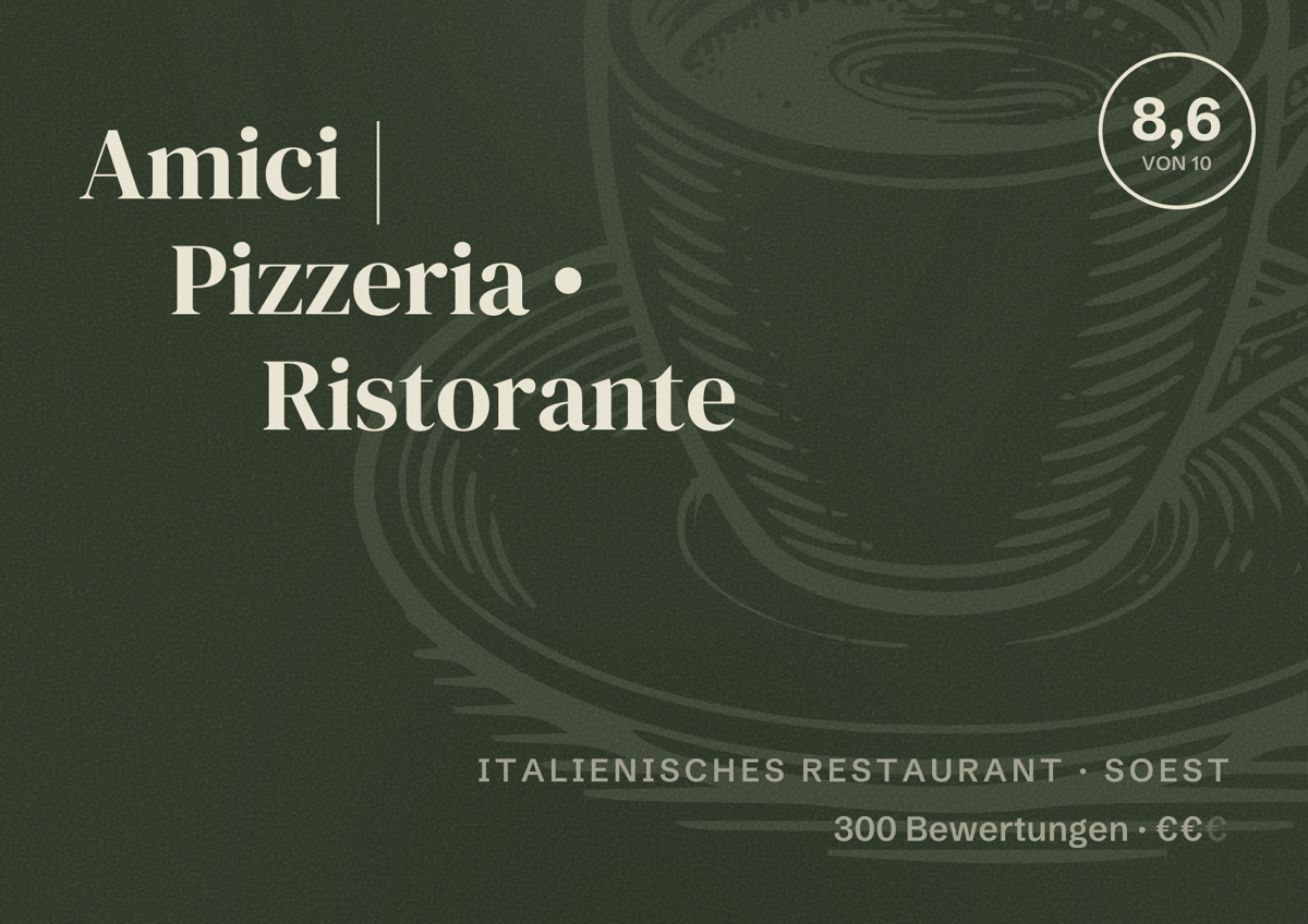 Illustriertes Poster von Amici | Pizzeria • Ristorante, Italienisches Restaurant in Soest: Bewertung 8,6 von 10 aus 300 Bewertungen, Preisniveau €€