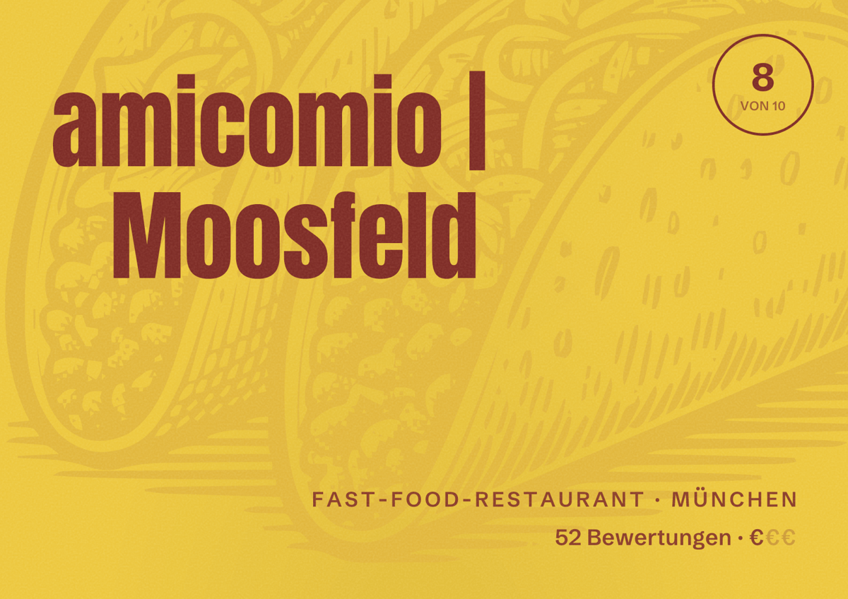 Illustriertes Poster von amicomio | Moosfeld, Fast-Food-Restaurant in München: Bewertung 8,0 von 10 aus 52 Bewertungen, Preisniveau €