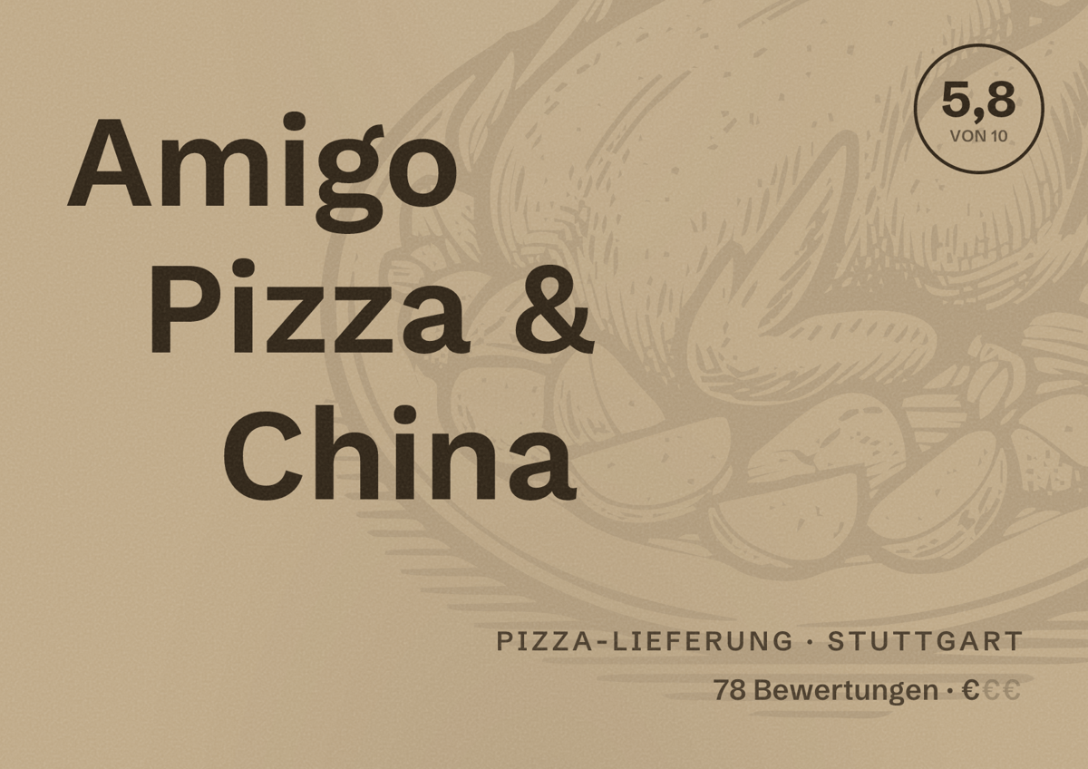 Illustriertes Poster von Amigo Pizza & China, Pizza-Lieferung in Stuttgart: Bewertung 5,8 von 10 aus 78 Bewertungen, Preisniveau €