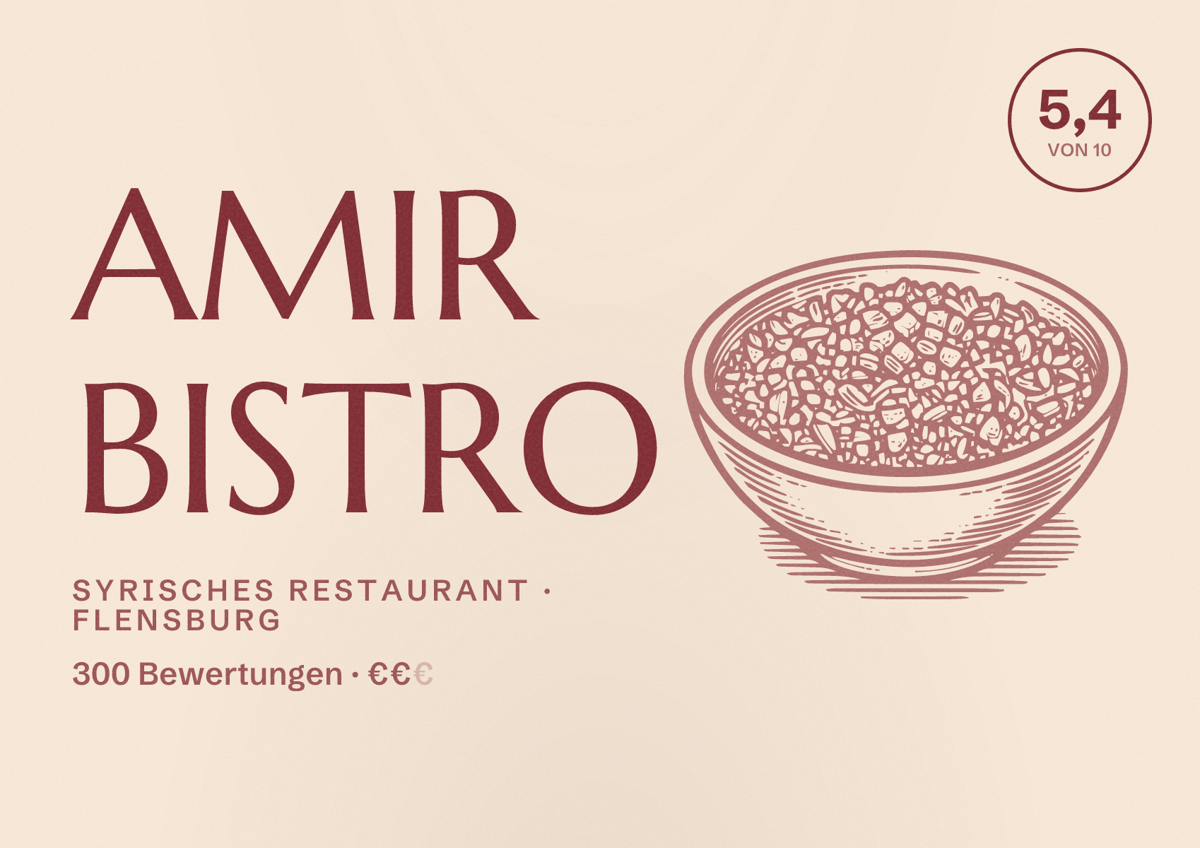 Illustriertes Poster von AMIR BISTRO, Syrisches Restaurant in Flensburg: Bewertung 5,4 von 10 aus 300 Bewertungen, Preisniveau €€