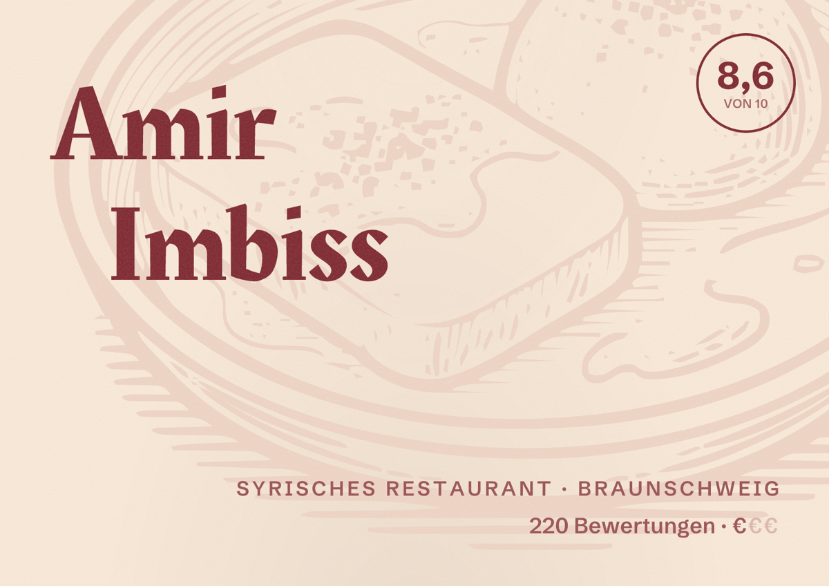 Illustriertes Poster von Amir Imbiss, Syrisches Restaurant in Braunschweig: Bewertung 8,6 von 10 aus 220 Bewertungen, Preisniveau €